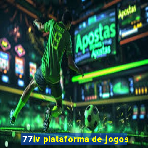 77iv plataforma de jogos